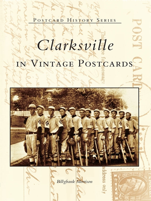 Title details for Clarksville in Vintage Postcards by Billyfrank Morrison - Available